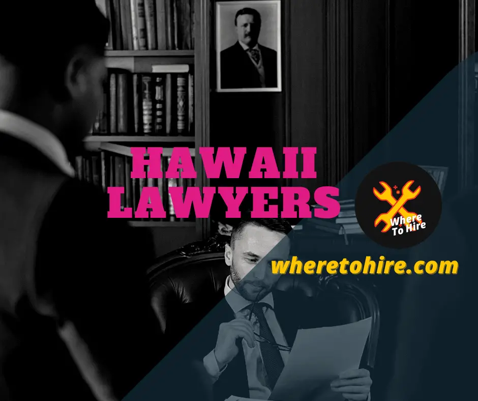 Best Lawyers In Hawaii: Get Free Consultation Now!