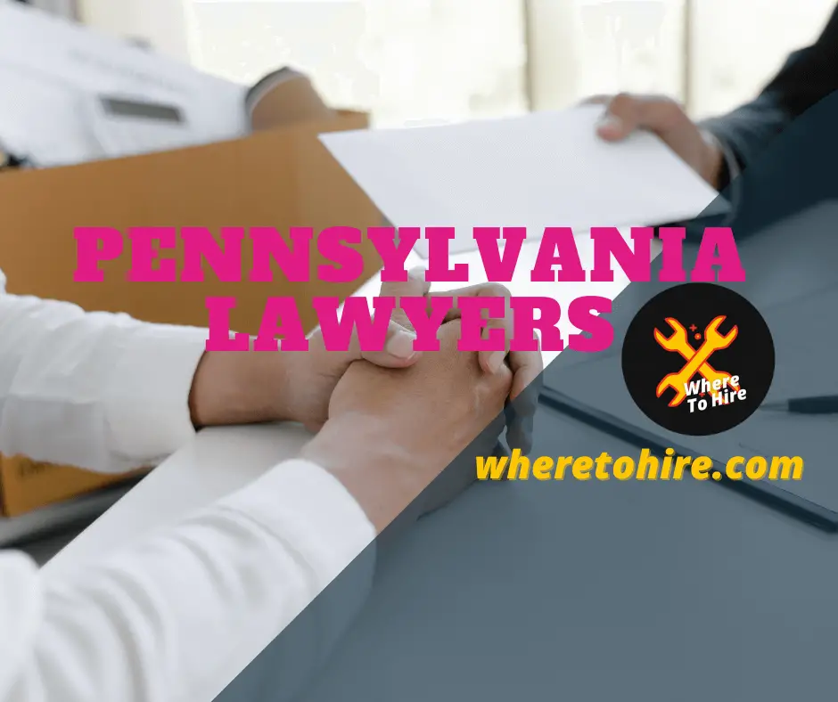 Best Lawyers In Pennsylvania: Get Your Free Consultation Now!