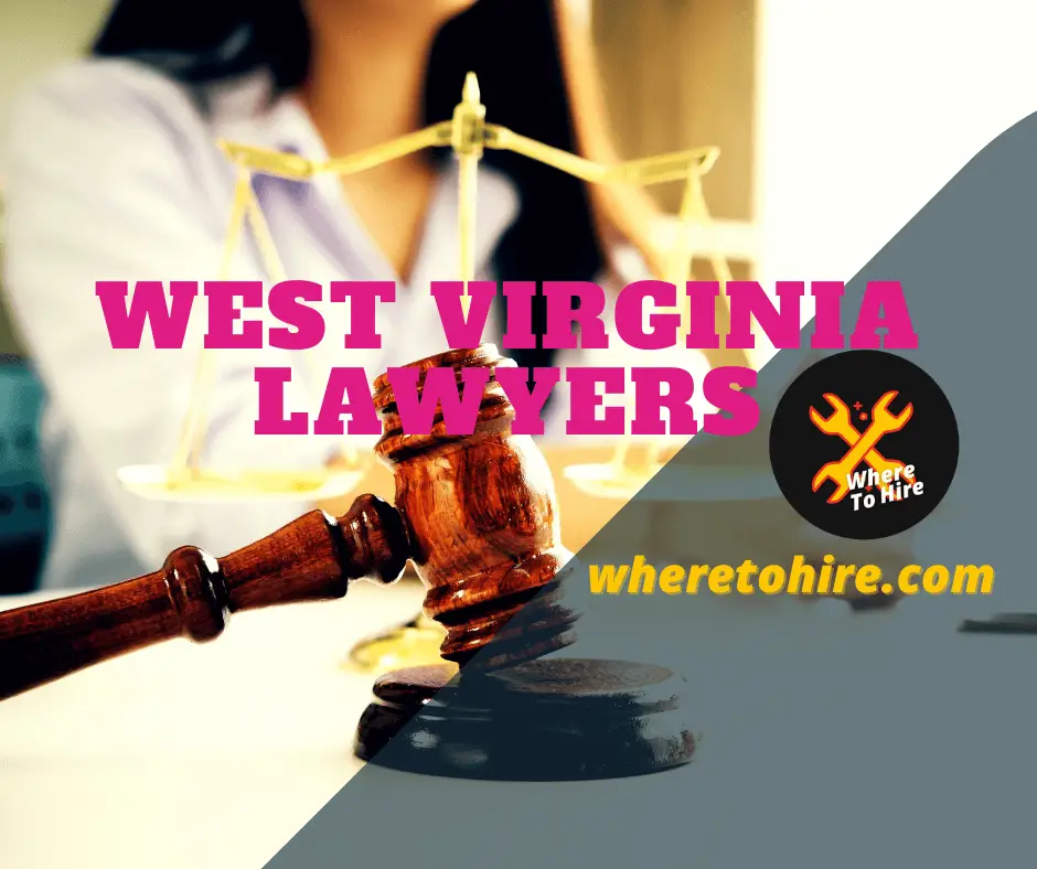 Best Lawyers In West Virginia: Get Free Consultation Now!