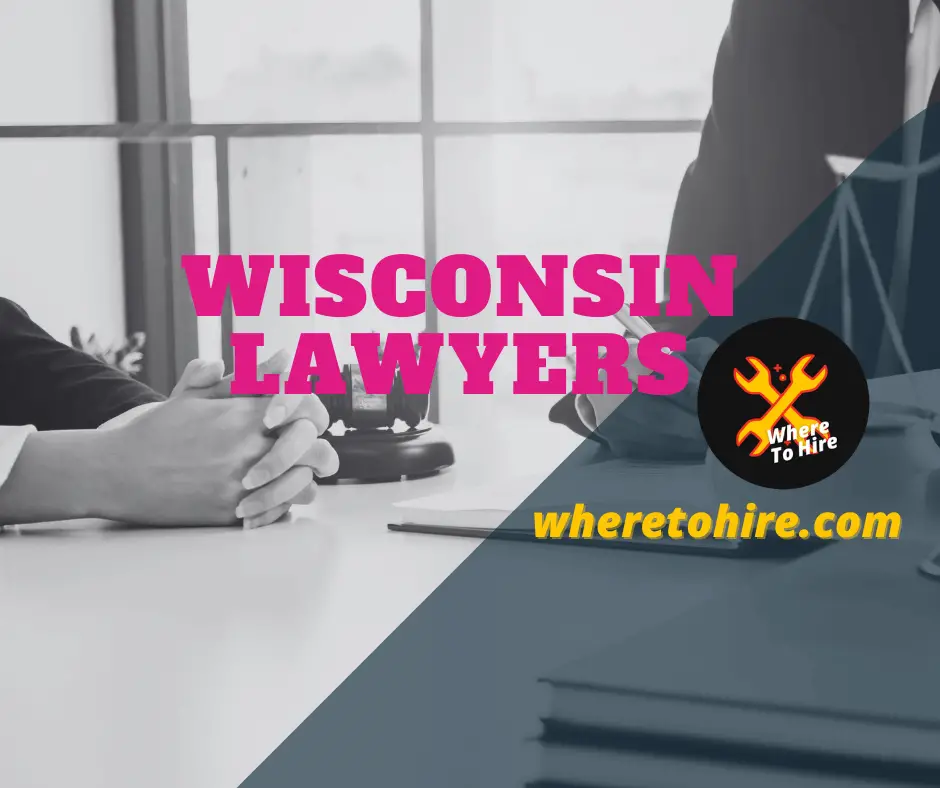 Best Lawyers In Wisconsin: Get Your Free Consultation Now!